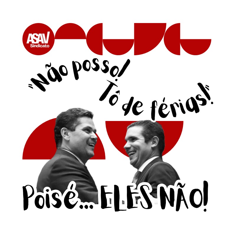 Quadrado de fundo branco com Davi Alcolumbre e Hugo Motta sorrindo de frente um para o outro, ambos de terno e gravata. Em cima deles, o texto: "Não posso, tô de férias". Abaixo deles: Pois é... eles não!