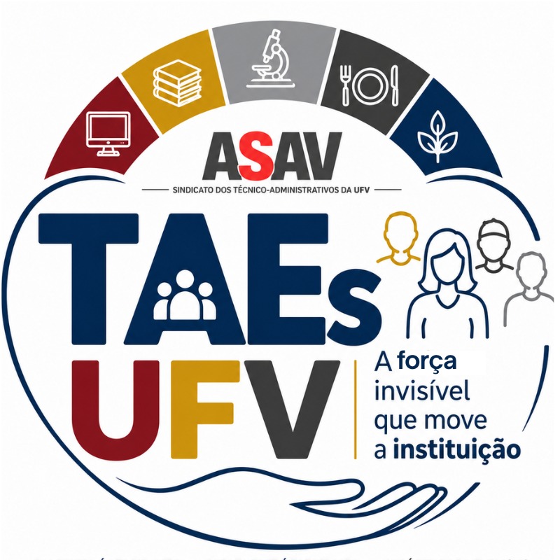 Logo da Comissão: Trata-se de um círculo com ícones de computador, livros, plantas, talheres e microscópio na metade de cima e uma mão estendida na metade de baixo. No centro do círculo, o texto: Asav Taes UFV: a força invisível que move a instituição". À direita do círculo, desenho de várias pessoas diferentes.