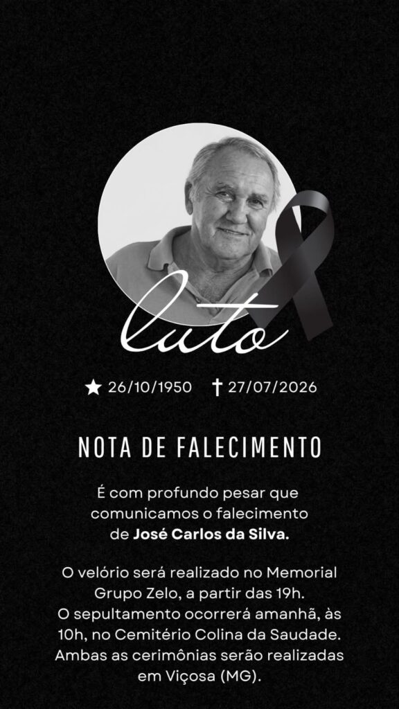 Sobre fundo preto, foto de José Carlos em preto e branco, com o desenho de um laço preto à sua direita e a palavra "luto". José Carlos era um homem idoso, forte, branco, cabelos grisalhos, ligeiramente calvo, olhos castanhos e lábios finos. Ele olha para nós com um leve sorriso. Texto do card: Nota de falecimento: É com profundo pesar que comunicamos o falecimento de José Carlos da Silva, nascido em 26/10/1950 e falecido em 27/07/2026. O velório será realizado no memorial Grupo Zelo a partir das 19h. O sepultamento ocorrerá amanha, às 10h, no cemitério Colina da Saudade. Ambas as cerimônias serão realizadas em Viçosa (MG). 